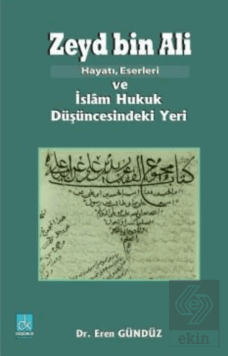 Zeyd Bin Ali; Hayatı Eserleri ve İslam Hukuk Düşüncesindeki Yeri