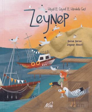 Zeynep - Hayal Et, Gayret Et, Harekete Geç!