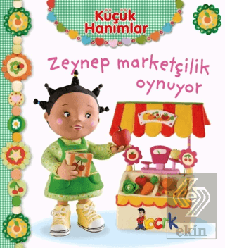 Zeynep Marketçilik Oynuyor - Küçük Hanımlar