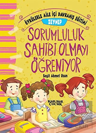 Zeynep Sorumluluk Sahibi Olmayı Öğreniyor - Öyküle