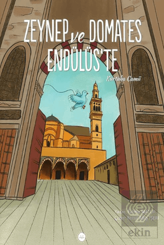 Zeynep ve Domates Endülüs'te Kurtuba Camii