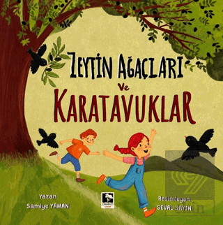 Zeytin Ağaçları ve Karatavuklar
