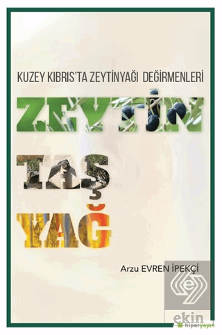 Zeytin Taş Yağ - Kuzey Kıbrıs\'ta Zeytinyağı Değirm