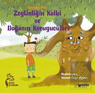Zeytinliğin Kalbi ve Doğanın Koruyucuları