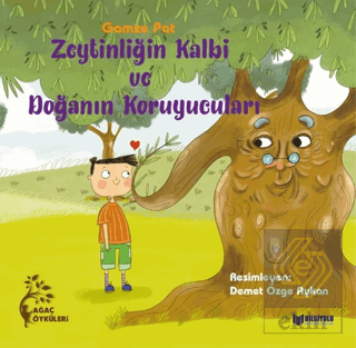 Zeytinliğin Kalbi ve Doğanın Koruyucuları