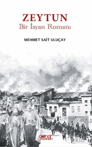 Zeytun "Bir İsyan Romanı"