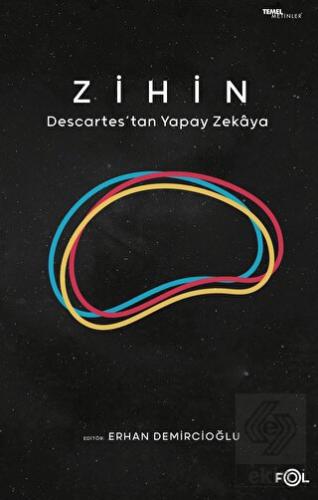 Zihin -Descartes'tan Yapay Zekaya