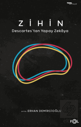 Zihin -Descartes'tan Yapay Zekaya