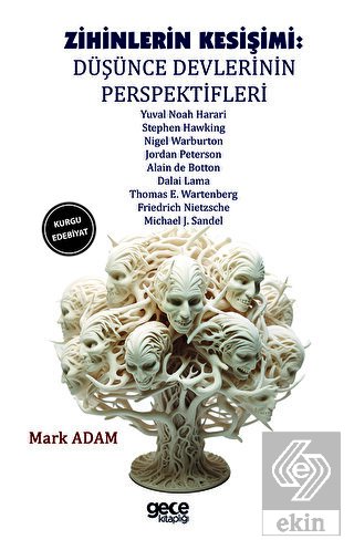 Zihinlerin Kesişimi Düşünce Devlerinin Perspektifl