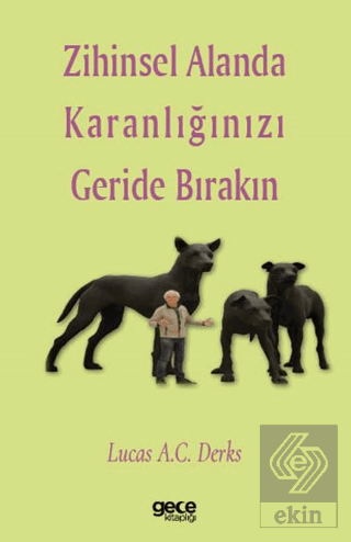 Zihinsel Alanda Karanlığınızı Geride Bırakın