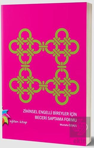 Zihinsel Engelli Bireyler İçin Beceri Saptama Form