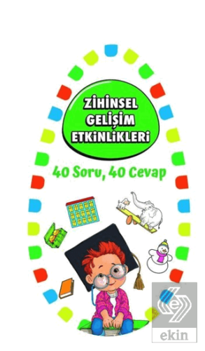 Zihinsel Gelişim Etkinlikleri 1 - 40 Soru 40 Cevap