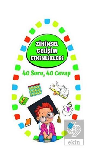 Zihinsel Gelişim Etkinlikleri 1 - 40 Soru 40 Cevap