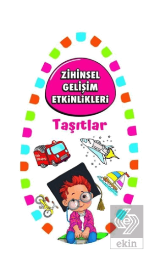 Zihinsel Gelişim Etkinlikleri -Taşıtlar