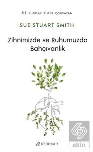 Zihnimizde ve Ruhumuzda Bahçıvanlık