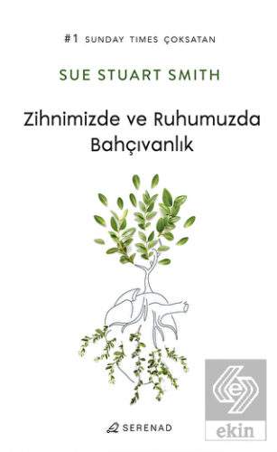 Zihnimizde ve Ruhumuzda Bahçıvanlık