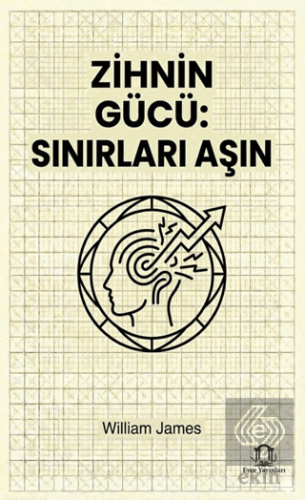 Zihnin Gücü: Sınırları Aşın