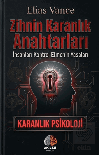Zihnin Karanlık Anahtarları Karanlık Psikoloji