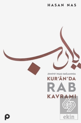 Zihniyet İnşası Bağlamında Kur'an'da Rab Kavramı