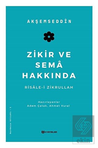 Zikir ve Sema Hakkında