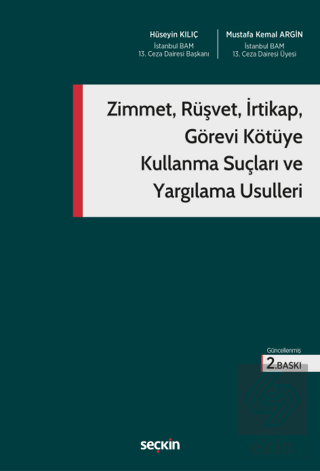 Zimmet, Rüşvet, İrtikap, Görevi Kötüye Kullanma Suçları ve Yargılama U