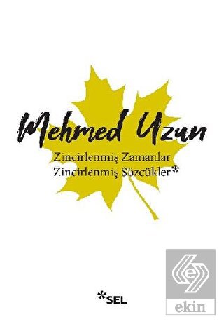 Zincirlenmiş Zamanlar - Zincirlenmiş Sözcükler