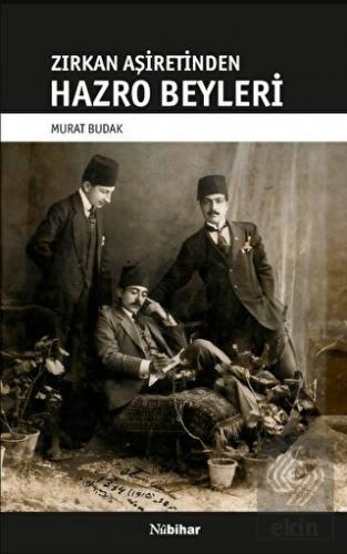 Zirkan As¸iretinden Hazro Beyleri