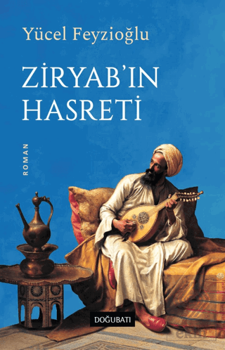 Ziryabın Hasreti