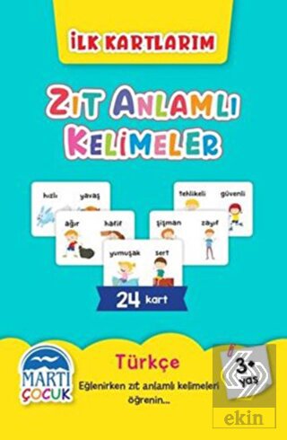 Zıt Anlamlı Kelimeler - İlk Kartlarım
