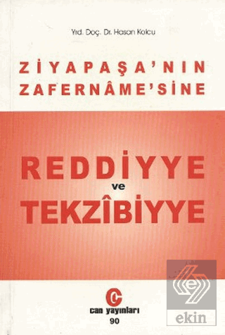 Ziya Paşa\'nın Zafername\'sine Reddiyye ve Tekzibiyy