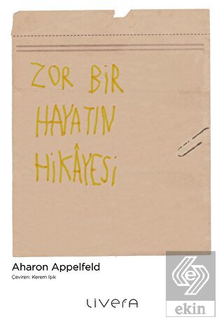 Zor Bir Hayatın Hikayesi