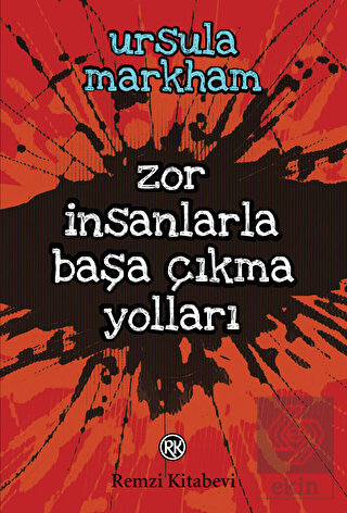 Zor İnsanlarla Başa Çıkma Yolları