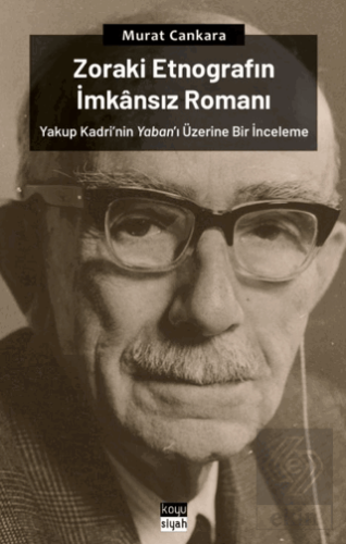 Zoraki Etnografın İmkânsız Romanı