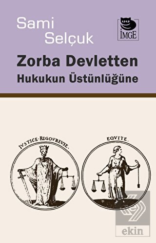 Zorba Devletten Hukukun Üstünlüğüne