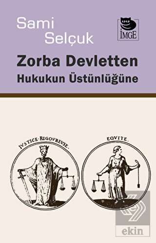 Zorba Devletten Hukukun Üstünlüğüne