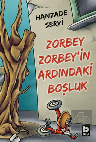 Zorbey Zorbey'in Ardındaki Boşluk
