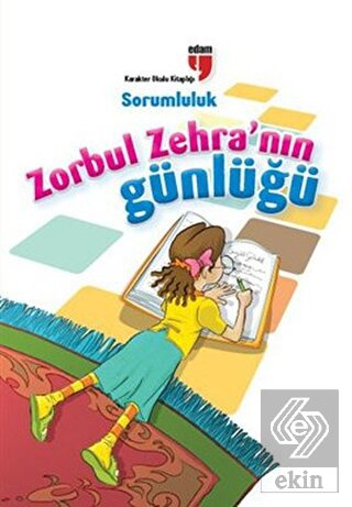 Zorbul Zehra\'nın Günlüğü - Sorumluluk