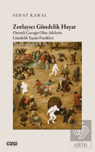 Zorlayıcı Gündelik Hayat