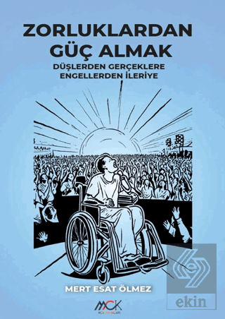 Zorluklardan Güç Almak