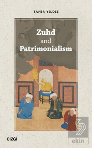Zuhd and Patrimonialism