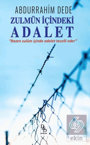 Zulmün İçinizdeki Adalet