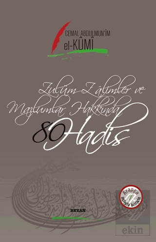 Zulüm Zalimler ve Mazlumlar Hakkında 80 Hadis