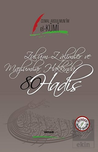 Zulüm Zalimler ve Mazlumlar Hakkında 80 Hadis