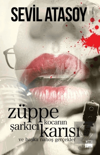 Züppe Kocanın Şarkıcı Karısı